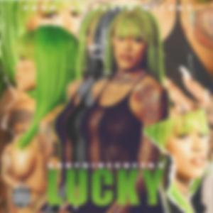 Lucky (Explicit)