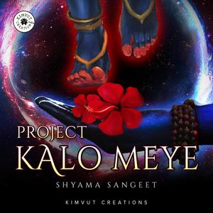Project : Kalo Meye (Shyama Sangeet) (feat. Poulami Dasgupta)