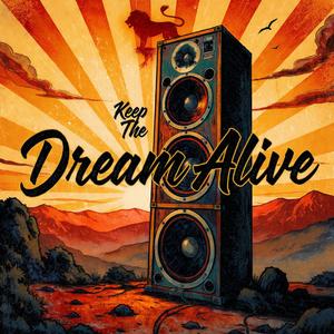 Keep The Dream Alive