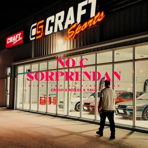 NO C SORPRENDAN (feat. Roxxe & Yalo)