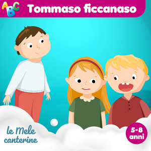 Tommaso ficcanaso (5-8 anni)