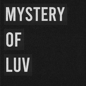 MYSTERY OF LUV