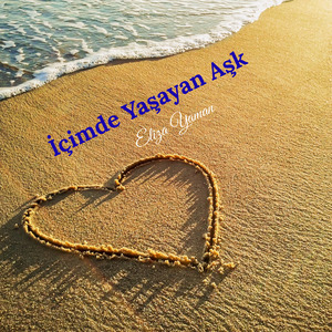 İçimde Yaşayan Aşk