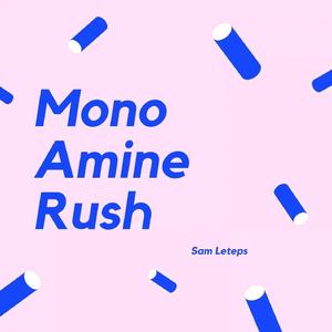 MonoAmine Rush