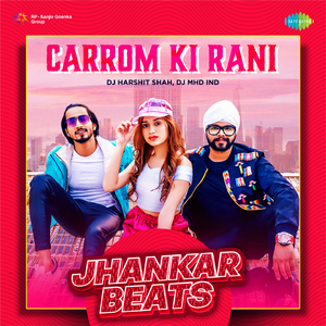 Carrom Ki Rani - Jhankar Beats