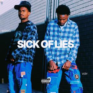 Sick Of Lies (feat. VI3Y)