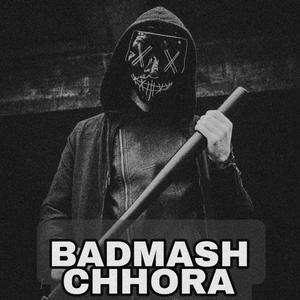 Badmash Chhora