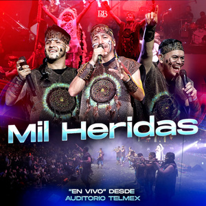 Mil Heridas (En Vivo Desde el Auditorio Telmex)