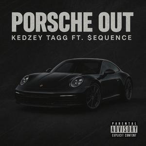 Porsche Out (feat. $equence)