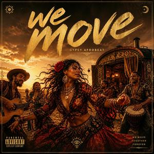 We move
