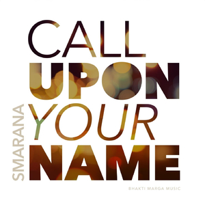 Call Upon Your Name