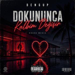 Dokununca Kalbim Değişir