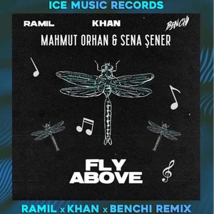Fly Above (RAMIL x KHAN x BENCHI Remix).mp3