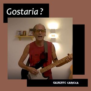 Gostaria?