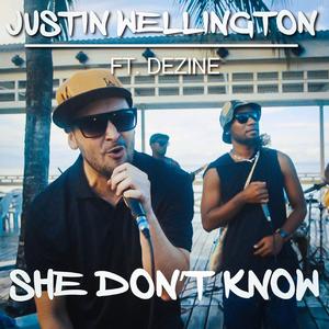She Don't Know (feat. Dezine)