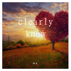 clearly know