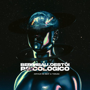 Berimbau Destrói Psicológico
