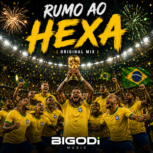 Rumo ao Hexa Brasil ( Original Mix )