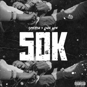 50k (feat. Quin NFN)