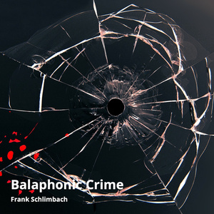 Balaphonic Crime
