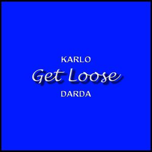 Get Loose (feat. DARDA)