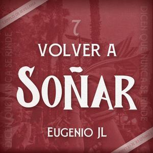 Volver a soñar