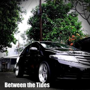 Between The Tides