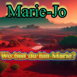 Wo bist du hin Marie?