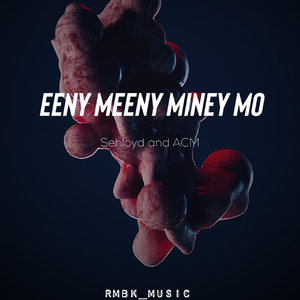 Eeny miney miney mo (feat. ACM)