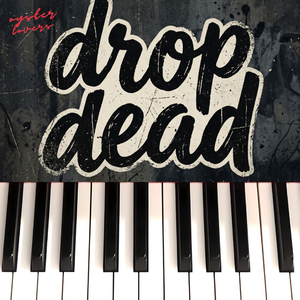drop dead (Piano Version)