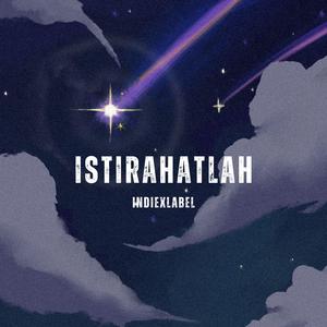 istirahatlah