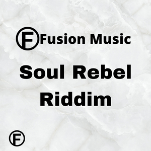 Soul Rebel Riddim
