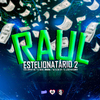 DJ Rugal Original - Raul Estelionatário 2