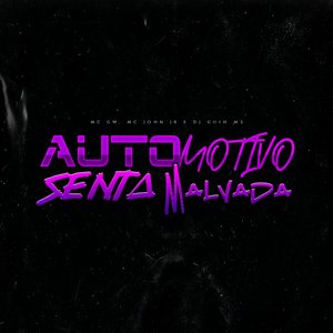 Automotivo Senta Malvada