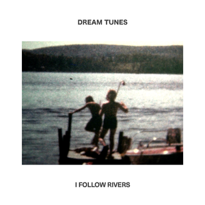 I Follow Rivers