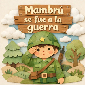 Mambrú Se Fué a la Guerra (Marcha)