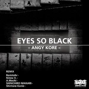 Eyes So Black (Resistohr Remix)