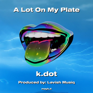 A Lot On My Plate