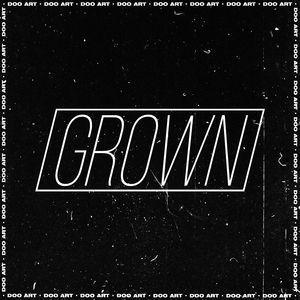 Grown