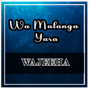 Wa Malanga Yara