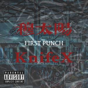 First Punch （PROD BY XVIBE)
