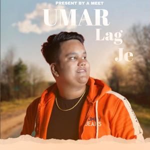 Umar Lag Je (feat. Aprox Muzic)