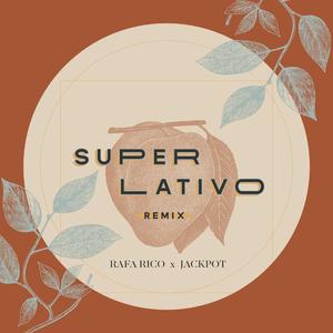 Superlativo (Jackpot Remix) (Jackpot Remix)