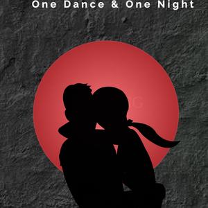 One Night & One Dance