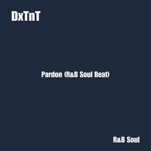 Pardon (R&B Soul Beat)