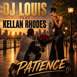 Patience (feat. Kellan Rhodes)