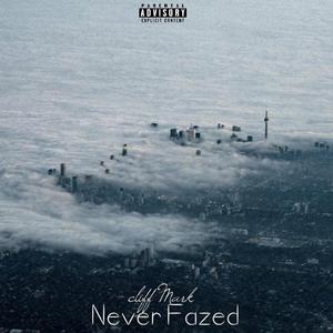 Never Fazed