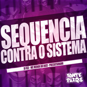 Sequencia Contra o Sistema