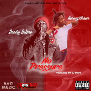 No Pressure (feat. Moneyxhaser)