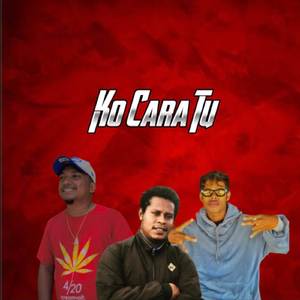 Ko Cara Tu